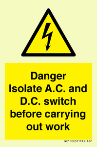 DANGER Isolate A.C. and D.C. switch before carrying out work